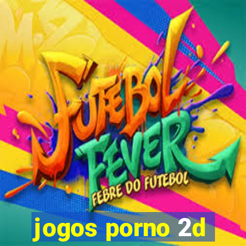 jogos porno 2d